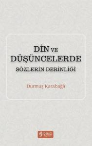Din ve Düşüncelerde Sözlerin Derinliği