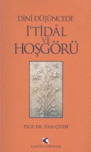 Dini Düşüncede İ'tidal ve Hoşgörü