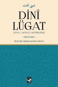 Dini Lügat-İzahlı Misalli Metinlerle (Ciltli)