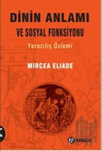 Dinin Anlamı ve Sosyal Fonksiyonu