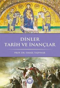 Dinler Tarih ve İnançlar