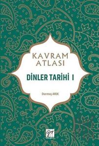 Dinler Tarihi 1 - Kavram Atlası
