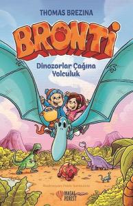 Dinozorlar Çağına Yolculuk-Bronti 2 (Ciltli)