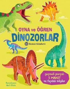 Dinozorlar - Oyna ve Öğren (Ciltli)