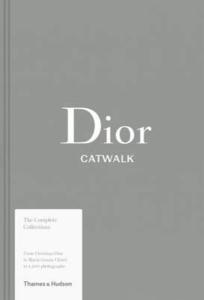 Dior Catwalk: The Complete Collections (Ciltli)