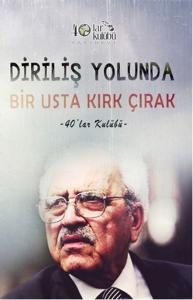 Diriliş Yolunda Kırk Çırak