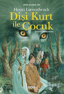 Dişi Kurt ile Çocuk Moria Üçlemesi: 1