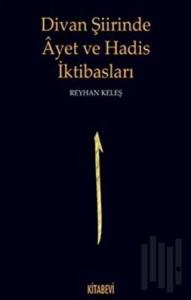 Divan Şiirinde Ayet ve Hadis İktibasları