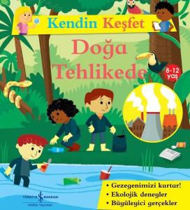 Doğa Tehlikede - Kendin Keşfet