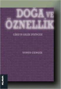 Doğa ve Öznellik - Cahız'ın Ahlak Düşüncesi