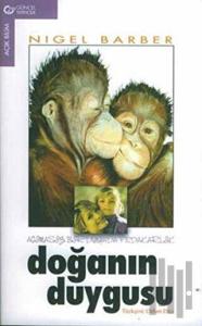 Doğanın Duygusu Acımasız Bir Dünyada Fedakarlık