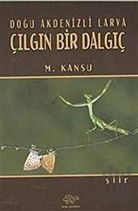 Doğu Akdenizli Larva Çılgın Bir Dalgıç