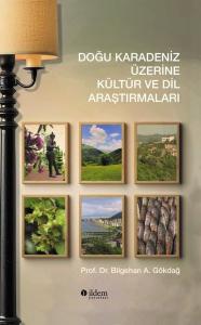 Doğu Karadeniz Üzerine Kültür ve Dil Araştırmaları