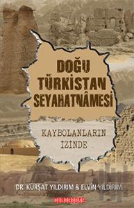 Doğu Türkistan Seyahatnamesi