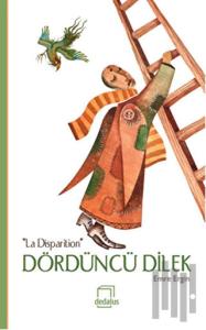 Dördüncü Dilek: “La Disparition”