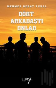 Dört Arkadaştı Onlar