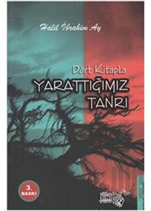 Dört Kitapla Yarattığımız Tanrı