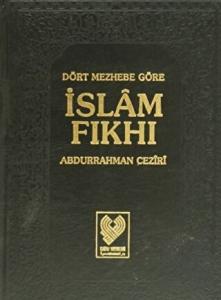 Dört Mezhebe Göre İslam Fıkhı 1. Cilt (1. Hamur) (Ciltli)