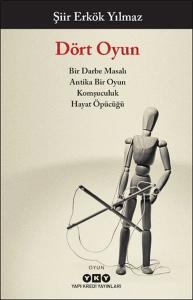 Dört Oyun - Bir Darbe Masalı, Antika Bir Oyun, Komşuculuk, Hayat Öpücüğü
