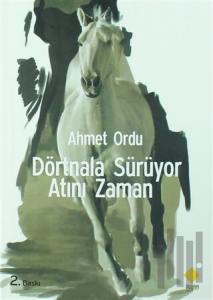 Dörtnala Sürüyor Atını Zaman