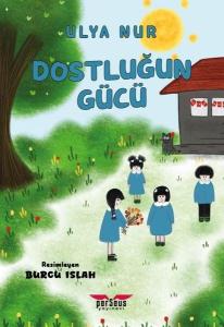 Dostluğun Gücü