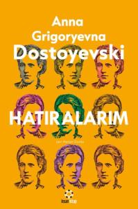 Dostoyeski’nin Hatıraları