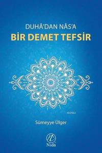 Duha'dan Nas'a Bir Demet Tefsir