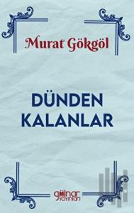 Dünden Kalanlar