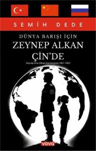 Dünya Barışı İçin Zeynep Alkan Çin'de