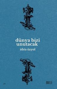 Dünya Bizi Unutacak
