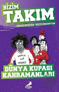 Dünya Kupası Kahramanları - Bizim Takım