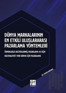 Dünya Markalarının En Etkili Uluslararası Pazarlama Yöntemleri