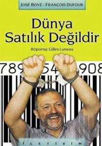 Dünya Satılık Değildir