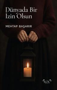 Dünyada Bir İzin Olsun (Ciltli)