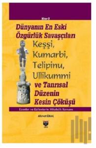 Dünyanın En Eski Özgürlük Savaşçıları (Ciltli)