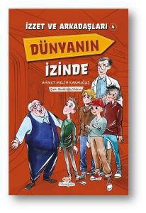Dünyanın İzinde - İzzet ve Arkadaşları 4