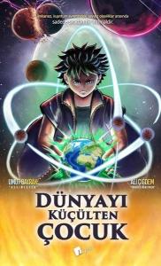 Dünyayı Küçülten Çocuk
