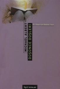 Düşünce Düşleri '21.Yüzyıl İçin Radikal Teori'