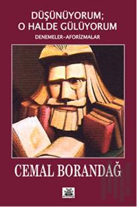 Düşünüyorum; O Halde Gülüyorum