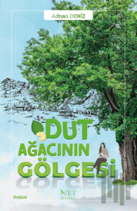 Dut Ağacının Gölgesi