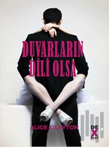 Duvarların Dili Olsa