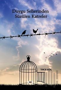 Duygu Sellerinden Süzülen Katreler