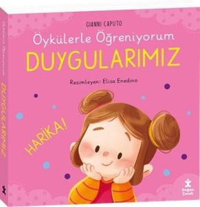 Duygularımız - Öykülerle Öğreniyorum (Ciltli)