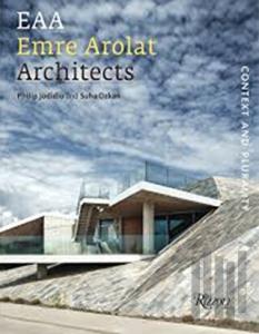 EAA Emre Arolat Architects: Context and Plurality (Ciltli)