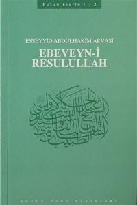 Ebeveyn-i Resulullah: Bütün Eserleri-2