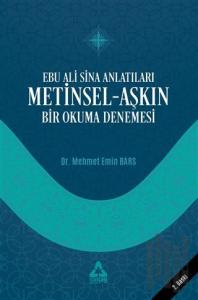 Ebu Ali Sina Anlatıları Metinsel-Aşkın Bir Okuma Denemesi