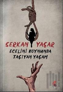 Ecelini Boynunda Taşıyan Yaşam