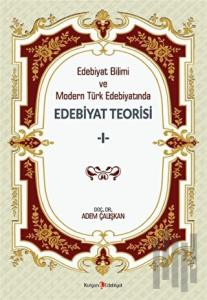 Edebiyat Bilimi Ve Modern Türk Edebiyatında Edebiyat Teorisi 1