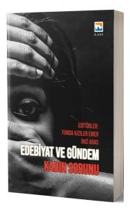 Edebiyat ve Gündem - Kadın Sorunu