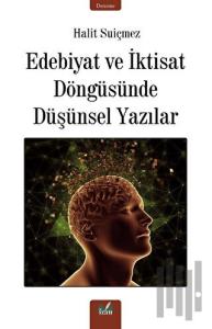 Edebiyat ve İktisat Döngüsünde Düşünsel Yazılar